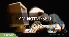 Desktop Screenshot of iamnotmyself.com